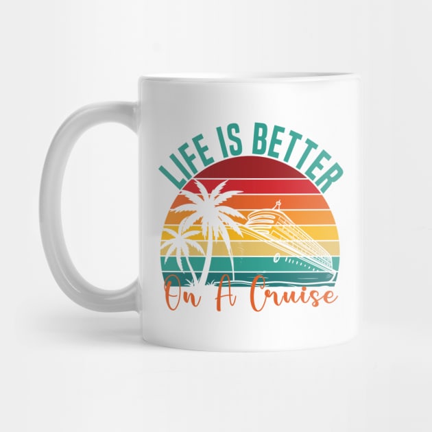 life is better on a Cruise Ship Family Vacation trip by Uniqueify